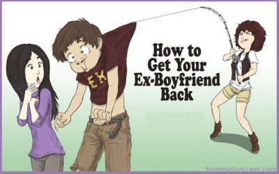 How To Get Your Ex Boyfriend Back - How To Attract Women Or Men